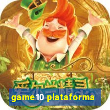 game10 plataforma